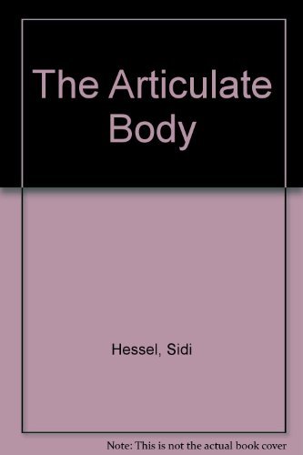 9780312054830: The Articulate Body