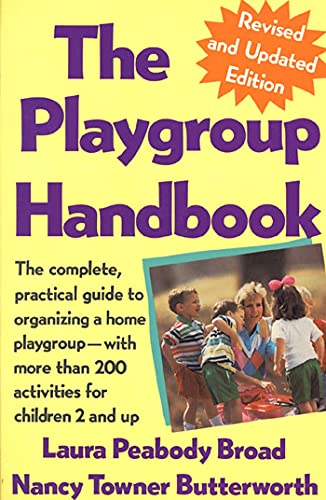 9780312054946: Playgroup Handbook: The complete, pratical guide to organizing a home playgroup--with more than 200 activities for children 2 and up