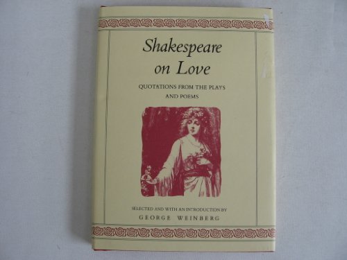 9780312055141: Shakespeare on Love: Quotations from the Plays & Poems