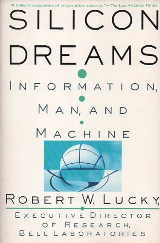 Imagen de archivo de Silicon Dreams: Information, Man, and Machine a la venta por HPB-Movies