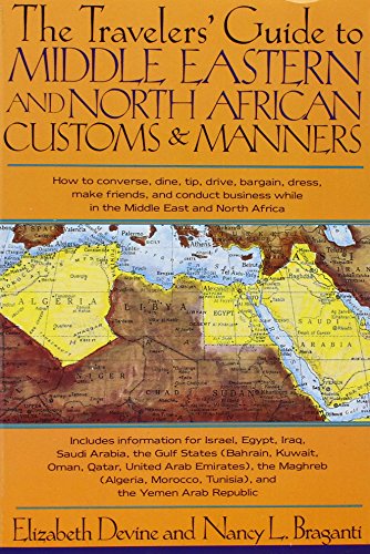 Beispielbild fr The Travelers' Guide to Middle Eastern and North African Customs and Manners zum Verkauf von Wonder Book