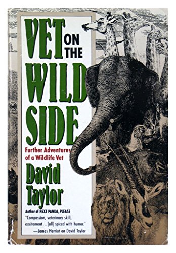 9780312055295: Vet on the Wild Side: Further Adventures of a Wildlife Vet