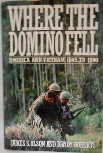 Imagen de archivo de Where the Domino Fell America and Vietnam a la venta por Your Online Bookstore