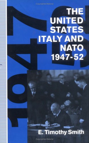 9780312055592: The United States, Italy and Nato, 1947-52