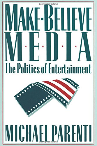 9780312056032: Make-Believe Media: The Politics of Entertainment