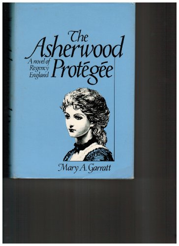 9780312056100: The Asherwood Protegee