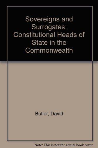 9780312057107: Sovereigns and Surrogates: Constitutional Heads of State in the Commonwealth