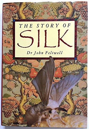 Beispielbild fr The Story of Silk zum Verkauf von Books From California