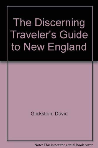 9780312058562: The Discerning Traveler's Guide to New England