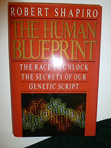 Beispielbild fr Human Blueprint : The Race to Unlock the Secrets of Our Genetic Script zum Verkauf von Better World Books