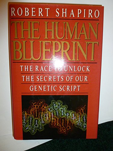 9780312058739: The Human Blueprint: The Race to Unlock the Secrets of Our Genetic Script