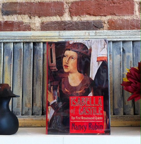 Stock image for Isabella of Castile: The First Renaissance Queen for sale by Jenson Books Inc