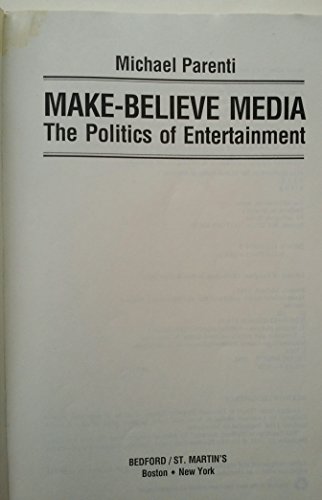 Beispielbild fr Make-Believe Media: The Politics of Entertainment zum Verkauf von KuleliBooks