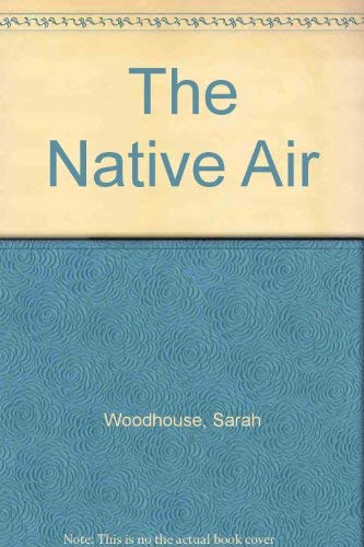 Imagen de archivo de The Native Air a la venta por ThriftBooks-Dallas