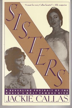Stock image for Sisters : A Revealing Portrait of the World's Most Famous Diva for sale by Better World Books