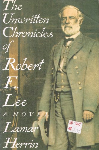 Stock image for The Unwritten Chronicles of Robert E. Lee for sale by SecondSale