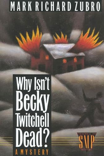 Beispielbild fr Why Isn't Becky Twitchell Dead?: A Mystery (Tom & Scott Mysteries) zum Verkauf von Wonder Book