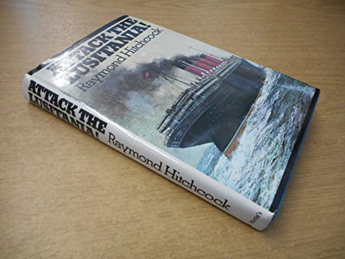 9780312060060: Attack the Lusitania. A Novel