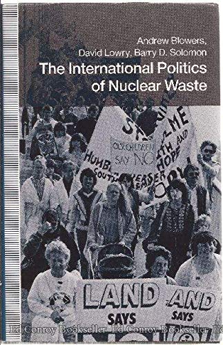 Imagen de archivo de The International Politics of Nuclear Waste a la venta por Cronus Books