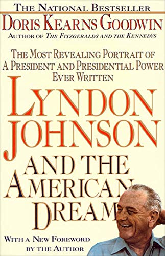 Stock image for Lyndon Johnson and the American Dream: The Most Revealing Portrait of a President and Presidential Power Ever Written for sale by Wonder Book