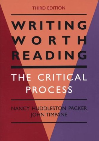 Beispielbild fr Writing Worth Reading: The Critical Process zum Verkauf von More Than Words