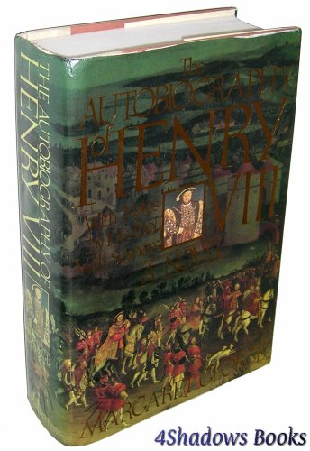 Beispielbild fr The Autobiography of Henry VIII: With Notes by His Fool, Will Somers: A Novel zum Verkauf von ThriftBooks-Dallas