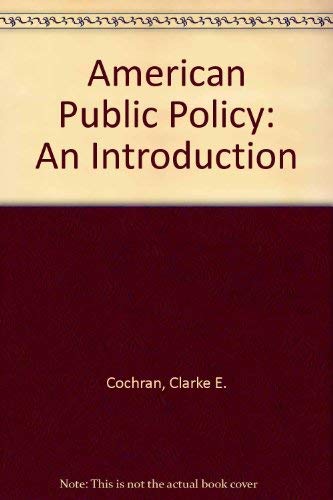 Stock image for American Public Policy : An Introduction for sale by Better World Books: West