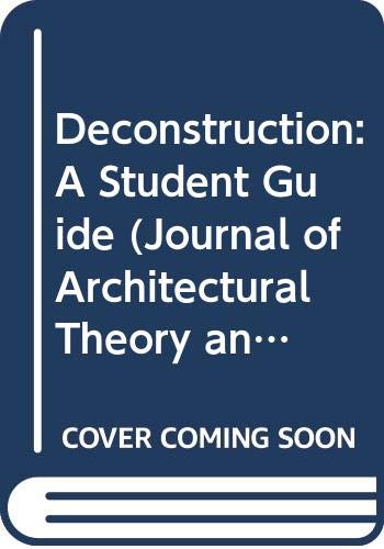 9780312062293: Deconstruction: A Student Guide (Journal of Architectural Theory and Criticism, 1 : 2 : 91)
