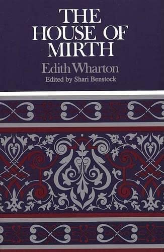 9780312062347: The House of Mirth: Complete, Authoritative Text With Biographical and Historical Contexts, Critical History, and Essays from Five Contemporary ... (Case Studies in Contemporary Criticism)