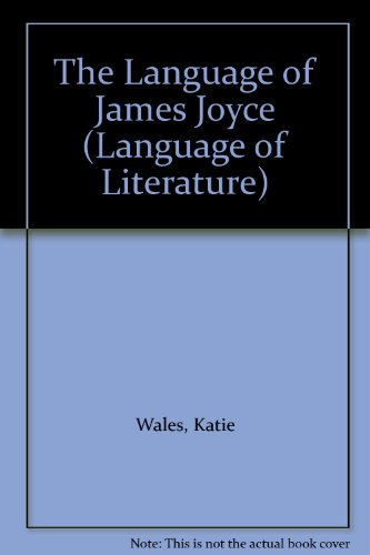 9780312062378: The Language of James Joyce (Language of Literature)