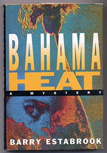 Beispielbild fr Bahama Heat zum Verkauf von Better World Books