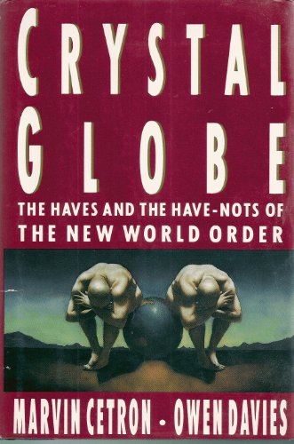 9780312063252: Crystal Globe: The Haves and Have-Nots of the New World Order