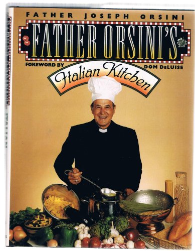 Beispielbild fr Father Orsini's Italian Kitchen zum Verkauf von Better World Books