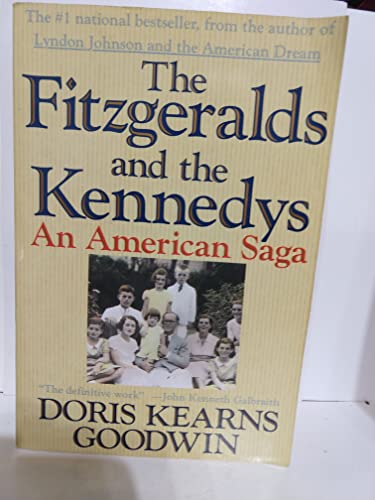 Beispielbild fr The Fitzgeralds and the Kennedys : An American Saga zum Verkauf von Better World Books