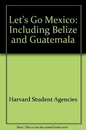 Beispielbild fr Let's Go, 1992 : The Budget Guide to Mexico Including Belize and Guatemala zum Verkauf von gigabooks