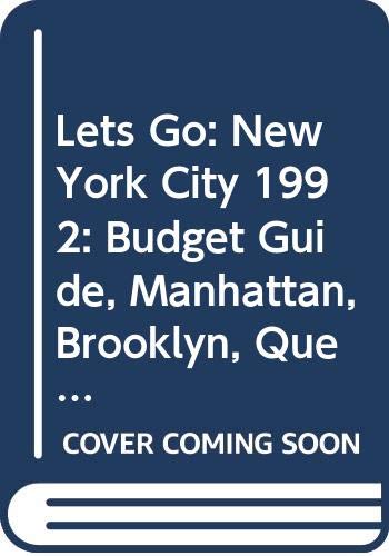 9780312063986: Lets Go: New York City 1992: Budget Guide, Manhattan, Brooklyn, Queens, the Bronx, ...
