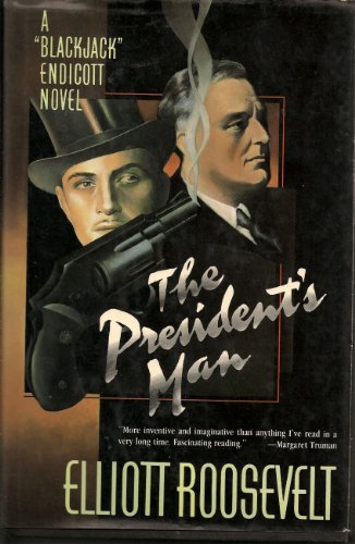 Stock image for The President's Man, A Blackjack Endicott Novel for sale by Navalperson Books and More from Bob