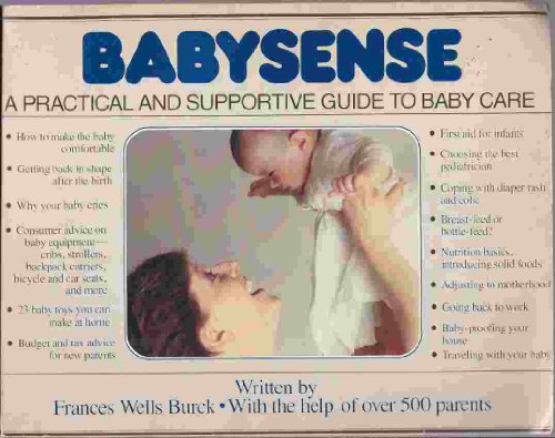 Baby Sense: A Practical and Supportive Guide to Baby Care