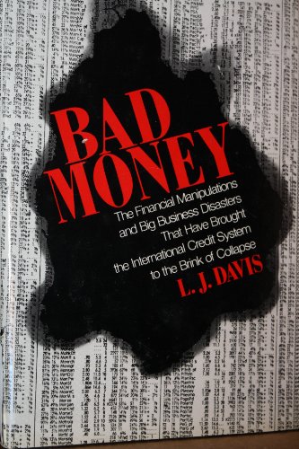 9780312065249: Bad Money: Big Business Disasters in the Age of a Credit Crisis