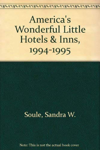 Stock image for America's Wonderful Little Hotels & Inns, 1994-1995 for sale by Basement Seller 101
