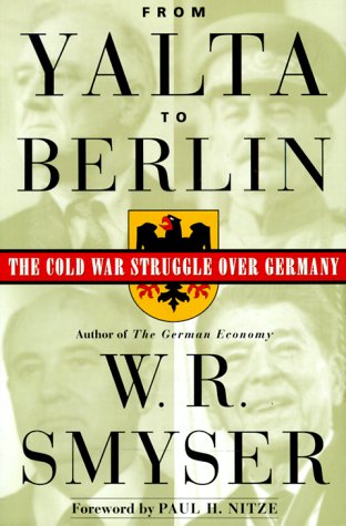 Imagen de archivo de From Yalta to Berlin : The Cold War Struggle over Germany a la venta por Better World Books: West