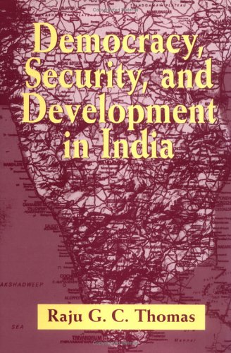 Stock image for Democracy, Security, and Development in India for sale by Better World Books