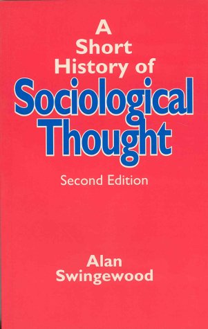 Beispielbild fr A Short History of Sociological Thought, Second Edition zum Verkauf von Affordable Collectibles