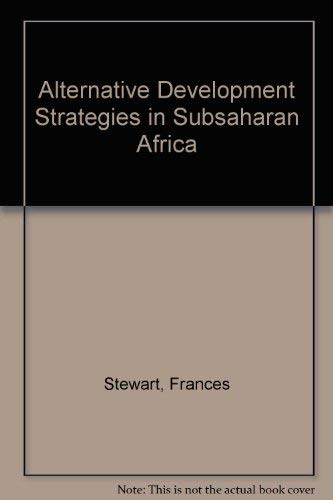 Stock image for Alternative Development Strategies in Subsaharan Africa for sale by Ergodebooks