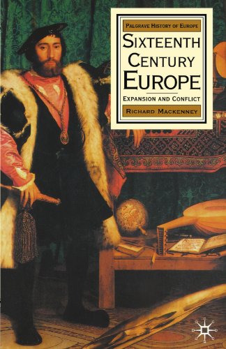 Stock image for Sixteenth Century Europe: Expansion and Conflict (History of Europe) for sale by Jenson Books Inc