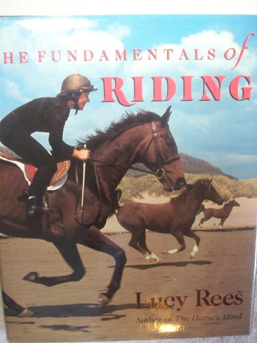 Imagen de archivo de The Fundamentals of Riding a la venta por Wonder Book