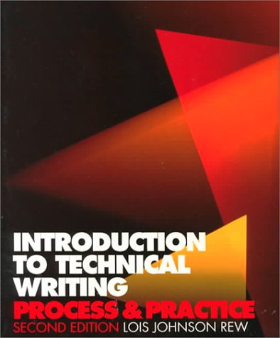 Introduction to Technical Writing: Process and Practice; 2nd Edition