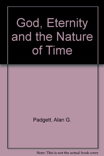 Beispielbild fr God, Eternity and the Nature of Time zum Verkauf von Windows Booksellers