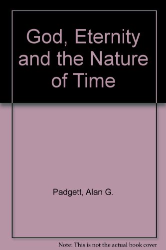 Imagen de archivo de God, Eternity and the Nature of Time a la venta por Windows Booksellers
