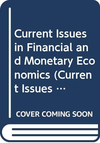 Imagen de archivo de Current Issues in Financial and Monetary Economics a la venta por Rain Dog Books